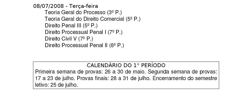Amanh&atilde; &eacute; o &uacute;ltimo dia de exames do Curso de Direito